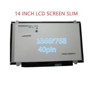 14-collu Klēpjdatoru LCD Ekrāna Universāla, lai B140XW03 V. 0 LP140WH2 N140BGE-L32 HB140WX1-300 BT140WG03 LTN140AT20 28 06